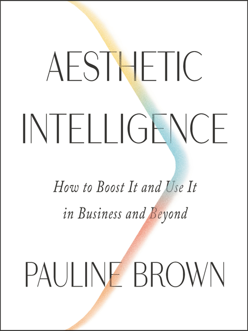 Title details for Aesthetic Intelligence by Pauline Brown - Wait list